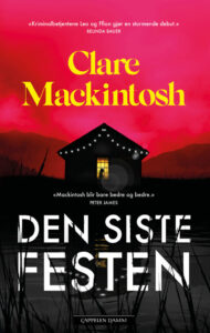 Forside av boka "Den siste festen" av Clare Mackintosh. Hus med profil av kvinne i vindu og rosa himmel.